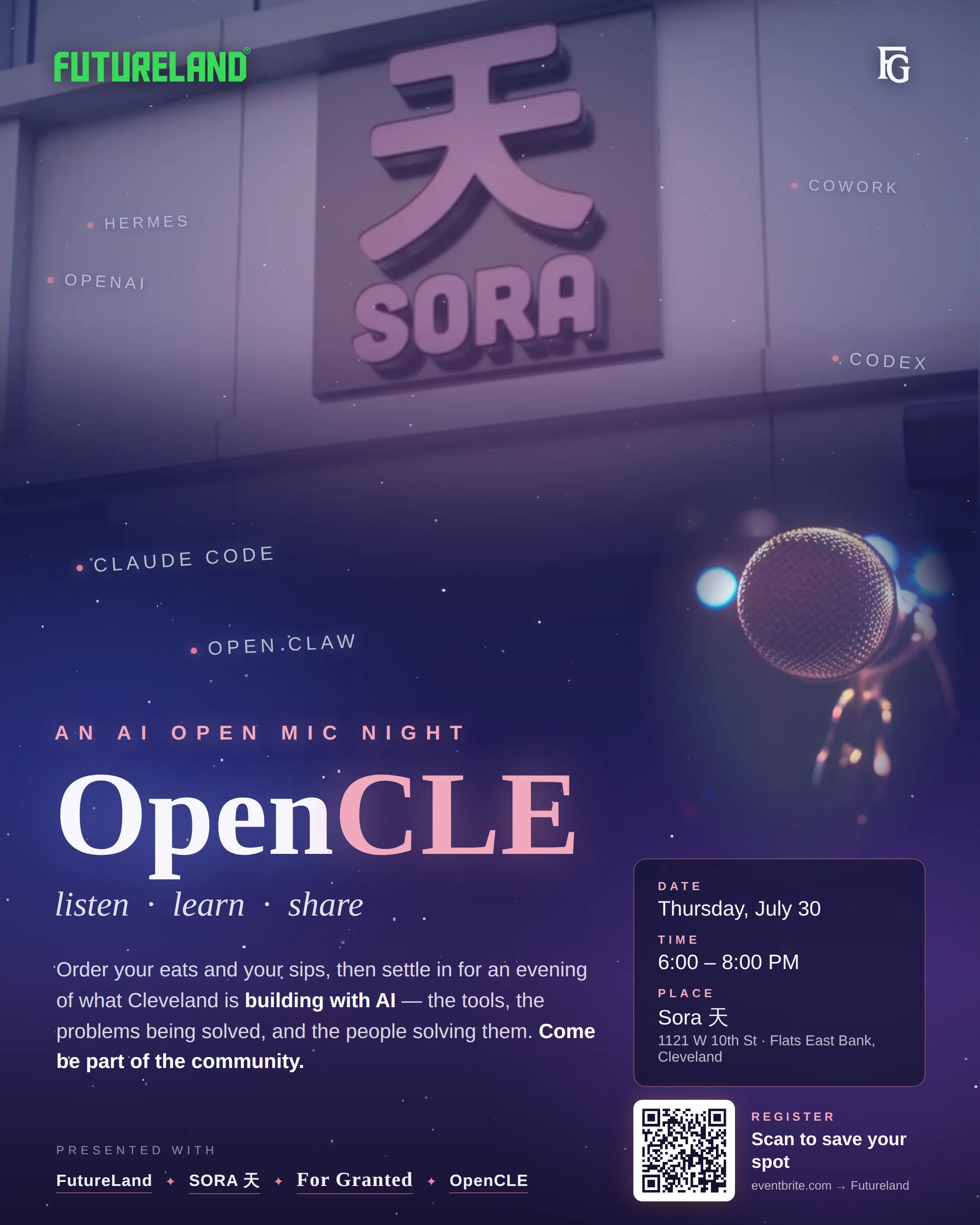 OpenCLE AI Open Mic Night at Sora, Thursday, July 30, from 6:00 to 8:00 PM, presented with FutureLand, Sora, For Granted, and OpenCLE.